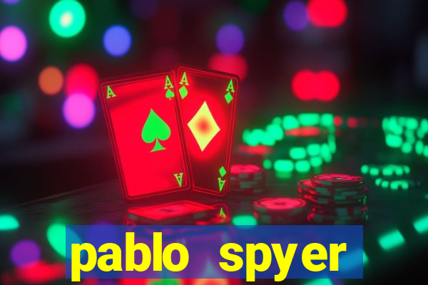 pablo spyer namorada atual